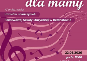Plakat zawiera informacje: Miejskie Centrum Kultury w Bełchatowie zaprasza na koncert muzyki klasycznej z okazji Dnia Matki „Bukiet nut dla mamy”, który odbędzie się 22.05.2026 r. o godzinie 17:00 w oddziale MCK Grocholice.