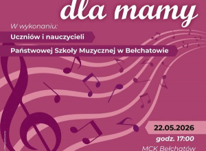 Miejskie Centrum Kultury w Bełchatowie zaprasza na koncert muzyki klasycznej z okazji Dnia Matki „Bukiet nut dla mamy”
